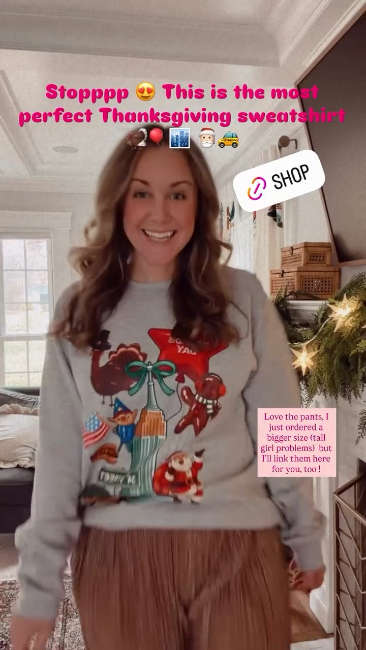 Stopppp 😍 This is the most perfect Thanksgiving sweatshirt 🦃🎈🏙️ 🎅🏻🚕 Love the pants, too, I just ordered a bigger size (tall girl problems)  but I’ll link them here for you, too ! I’m wearing a L sweatshirt and L pants here (inseam is a little short on me, I’m 5’9”) 

#LTKmomlife #LTKootd #LTKHoliday
