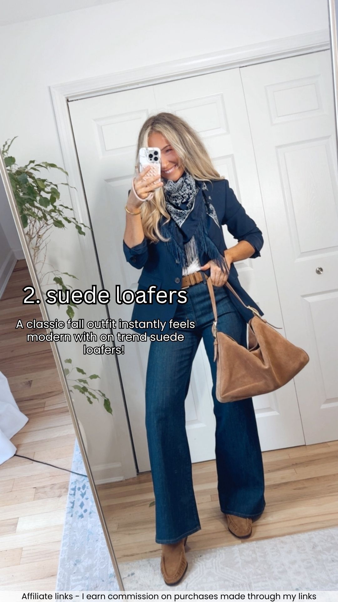 Affiliate links - I earn commission on purchases made through my links

Elevated casual fall outfits
Tan suede loafers
Tan suede bag
J.Crew wide leg jeans
Walmart fashion fringe scarf
J.Crew white tshirt
Navy blue blazer