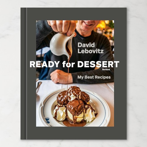 David Lebovitz: Ready for Dessert, Revised: My Best Recipes | Williams-Sonoma