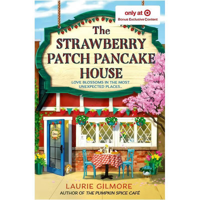 The Strawberry Patch Pancake House - Target Exclusive Edition - by Laurie Gilmore (Paperback) | Target