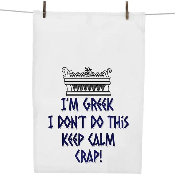 I'm Greek I Don't Do This Keep Calm Crap Funny Tea | Etsy | Etsy (US)