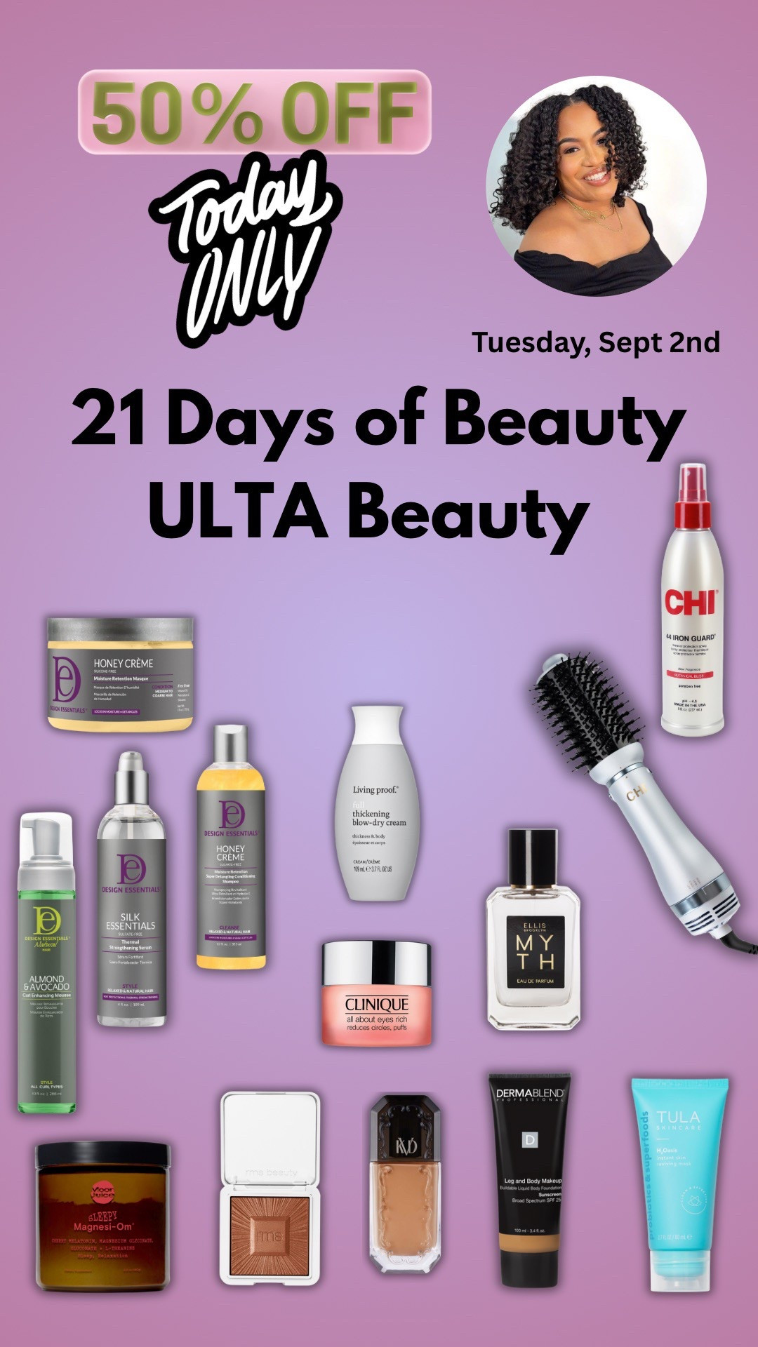 Ulta Beauty 21 days of beauty 50% off sale, Design Essentials, Chi haircare, Clinique skincare, living proof, perfumes, etc. 

The BEST Ulta Beauty Sale! Today only all items listed are 50% off! 

#LTKFindsUnder50 #LTKBeauty #LTKSaleAlert