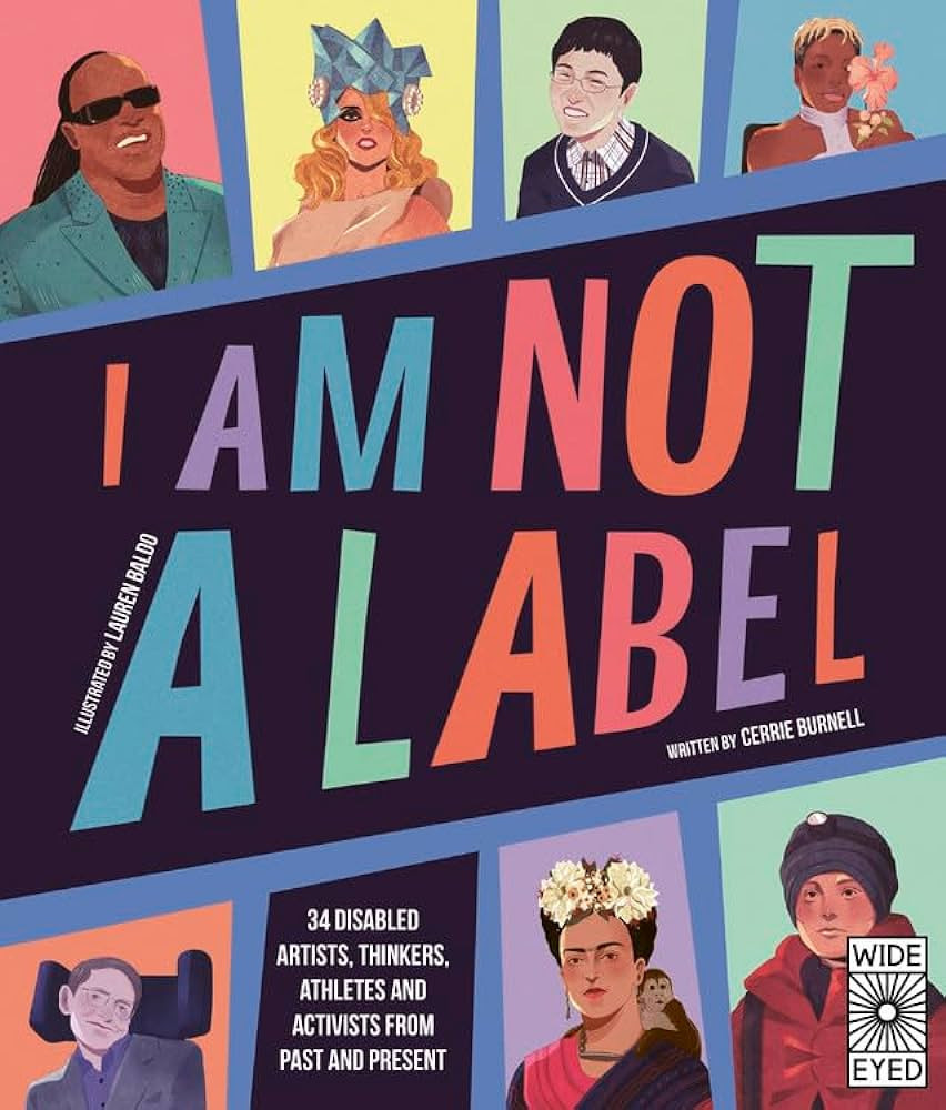 I Am Not a Label: 34 disabled artists, thinkers, athletes and activists from past and present | Amazon (US)