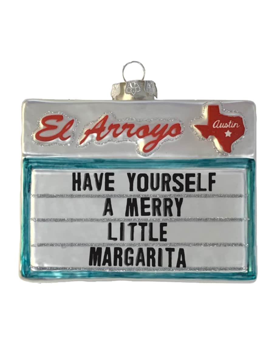 El Arroyo Little Margarita Sign Ornament | Neiman Marcus