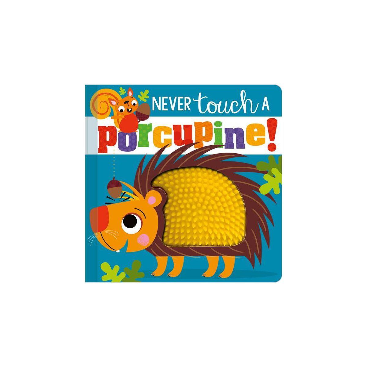 Never Touch a Porcupine! - by Stuart Lynch (Board Book) | Target