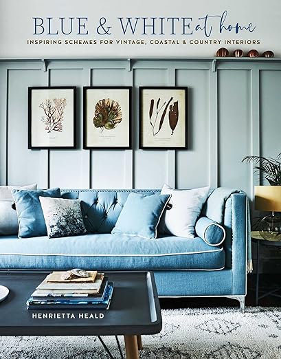 Blue & White At Home: Inspiring schemes for vintage, coastal & country interiors | Amazon (US)