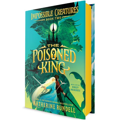 The Poisoned King - (Impossible Creatures) by Katherine Rundell (Hardcover) | Target
