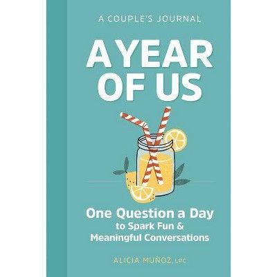 A Year of Us: A Couples Journal - by Alicia Munoz (Paperback) | Target