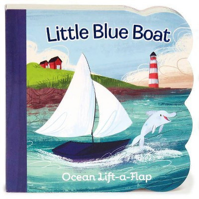 LITTLE BLUE BOAT (Lift-a-Flap) (Ginger Swift) (Board Book) | Target