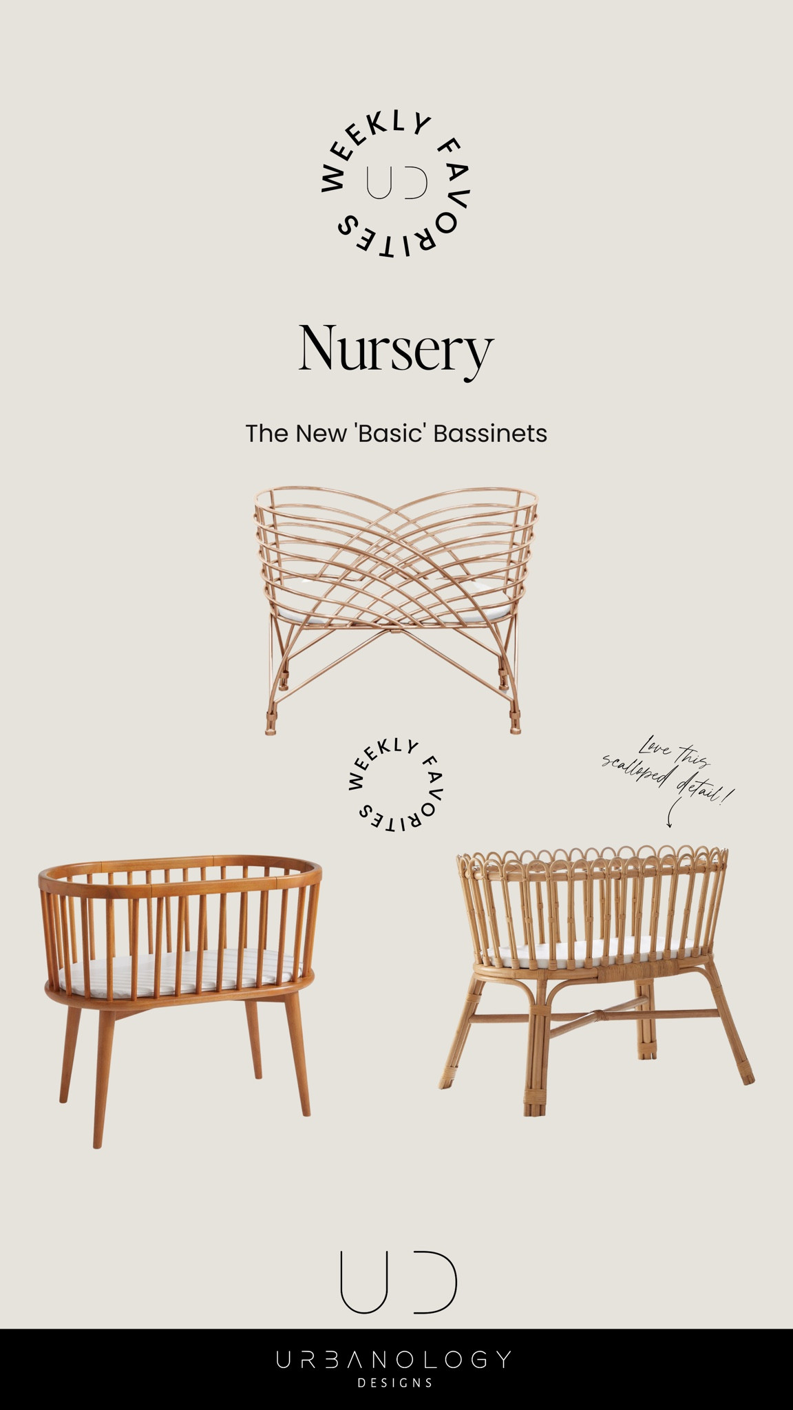 We’ve reenvisioned modern nursery essentials, so that you don’t have to! 

Boasting modern versatility and singular profiles, these bassinets are the ‘new basics,’ for your little bundle of joy!

#LTKstyletip #LTKhome #LTKbaby