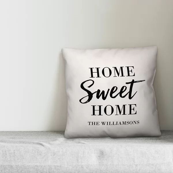 Rohrbach Home Sweet Home Personalized Outdoor Throw Pillow | Wayfair North America