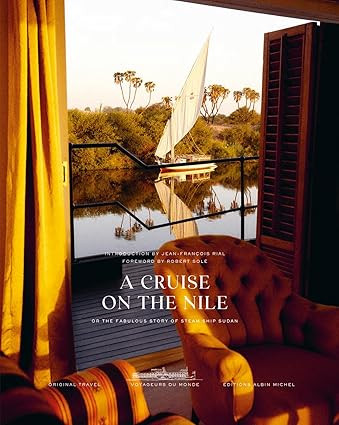 A Cruise on the Nile: Or the Fabulous Story of the Steam Ship Sudan     Hardcover – December 13... | Amazon (US)