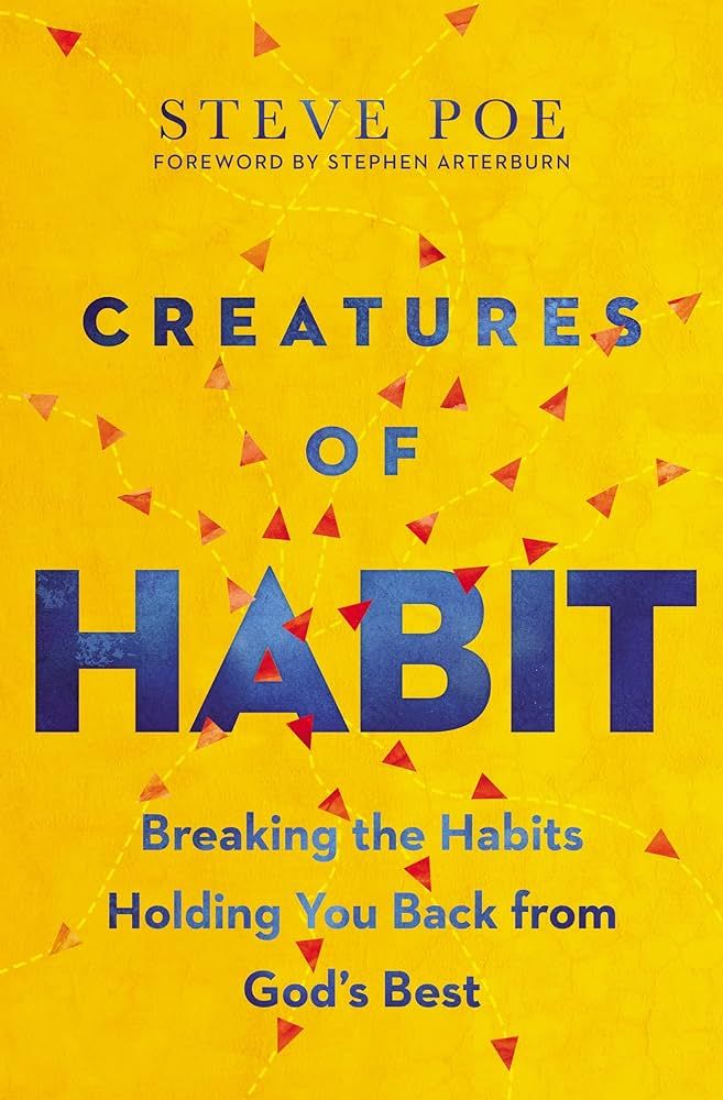 Creatures of Habit: Breaking the Habits Holding You Back from God's Best | Amazon (US)