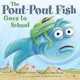 The Pout-Pout Fish Goes to School (A Pout-Pout Fish Adventure)     Board book – Picture Book, M... | Amazon (US)