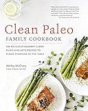 Clean Paleo Family Cookbook: 100 Delicious Squeaky Clean Paleo and Keto Recipes to Please Everyon... | Amazon (US)