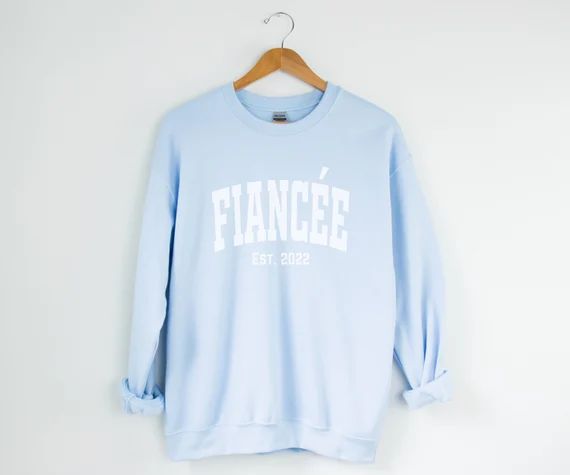 Fiancée Sweatshirt Engaged Sweatshirt Fiancé Shirt Engagement Gift for Fiancée Gift for Bride ... | Etsy (US)