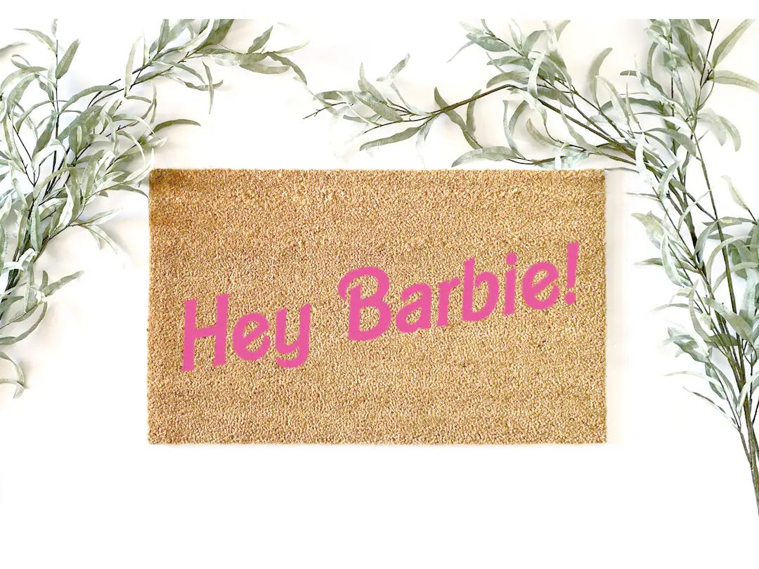 Hey Barbie! Doormat, barbie doormat, barbie, barbie dreamhouse, barbie home decor, cute doormat, ... | Etsy (US)