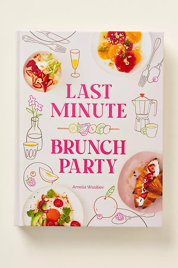 Last Minute Brunch Party Hardcover Cookbook | Anthropologie (US)