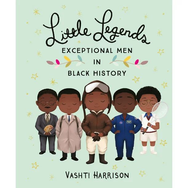 Little Legends: Exceptional Men in Black History (Hardcover) - Walmart.com | Walmart (US)
