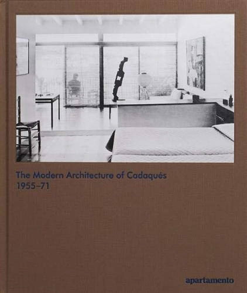 The Modern Architecture of Cadaqués 1955–71 | Amazon (US)