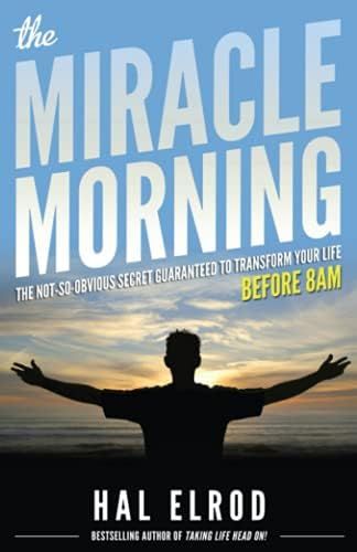 The Miracle Morning: The Not-So-Obvious Secret Guaranteed to Transform Your Life (Before 8AM) | Amazon (US)