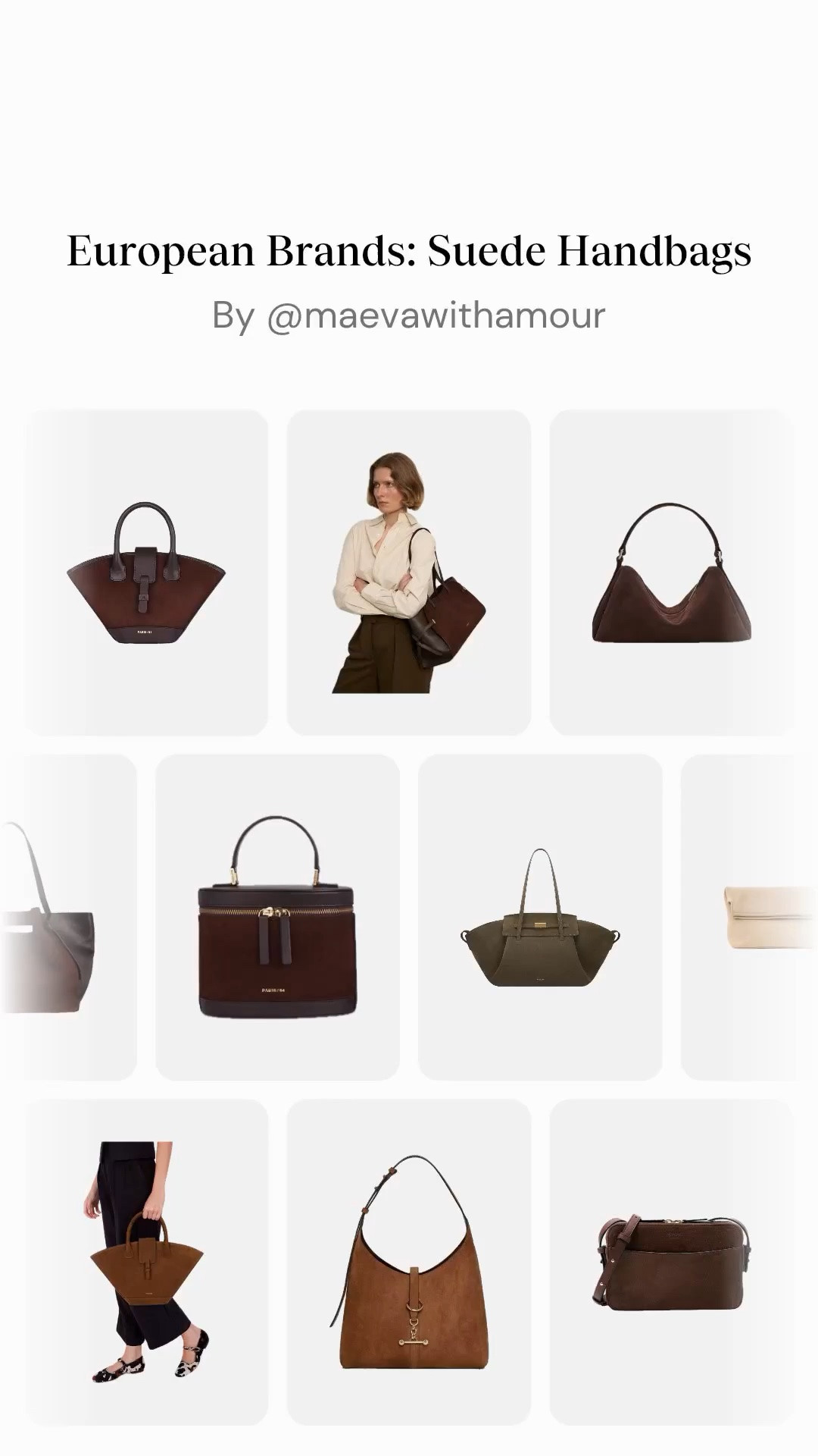 18 European Brands With Suede Handbags to Carry This Fall & Winter 👜

After exploring some of my favorite French handbag brands offering beautiful suede styles, including Ateliers Auguste, Fleuron, RSVP Paris and more, I wanted to expand the edit and share some of the European brands with suede handbags currently catching my eye this season 🤎

From soft suede totes and relaxed shoulder bags to sculptural silhouettes, timeless top handles and richer seasonal textures, there are so many beautiful styles to discover for fall and winter! 

For this edit, I rounded up 18 European brands with suede handbags I’m personally loving right now, including Paris/64, Strathberry, Liffner, Toteme, Mulberry, Coccinelle, Orciani and more!

👜 Discover the full edit now live on maevawithamour.com, where you can explore all 18 brands in detail, learn a little more about each one and shop the featured styles

🤍 You can also shop the complete edit on ShopMy @ maevawithamour under ‘French & EU Bags’, where I’ve gathered all of the handbags featured here, plus even more suede favorites from additional brands - link in bio

👉 Save this post for your next handbag search, and follow for more French & European brand discoveries, thoughtful shopping edits and timeless style inspiration

With Amour, M.

@PARIS/64 @Strathberry