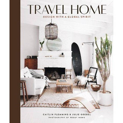 Travel Home - by  Caitlin Flemming & Julie Goebel (Hardcover) | Target