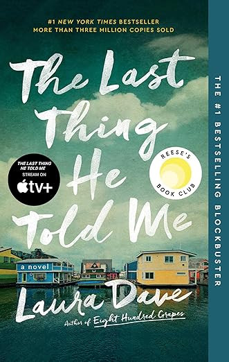 The Last Thing He Told Me: A Reese Witherspoon Book Club Pick      Paperback – March 21, 2023 | Amazon (US)