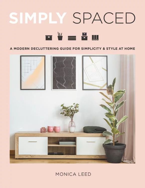 Simply Spaced : Clear the Clutter and Style Your Life (Hardcover) | Walmart (US)