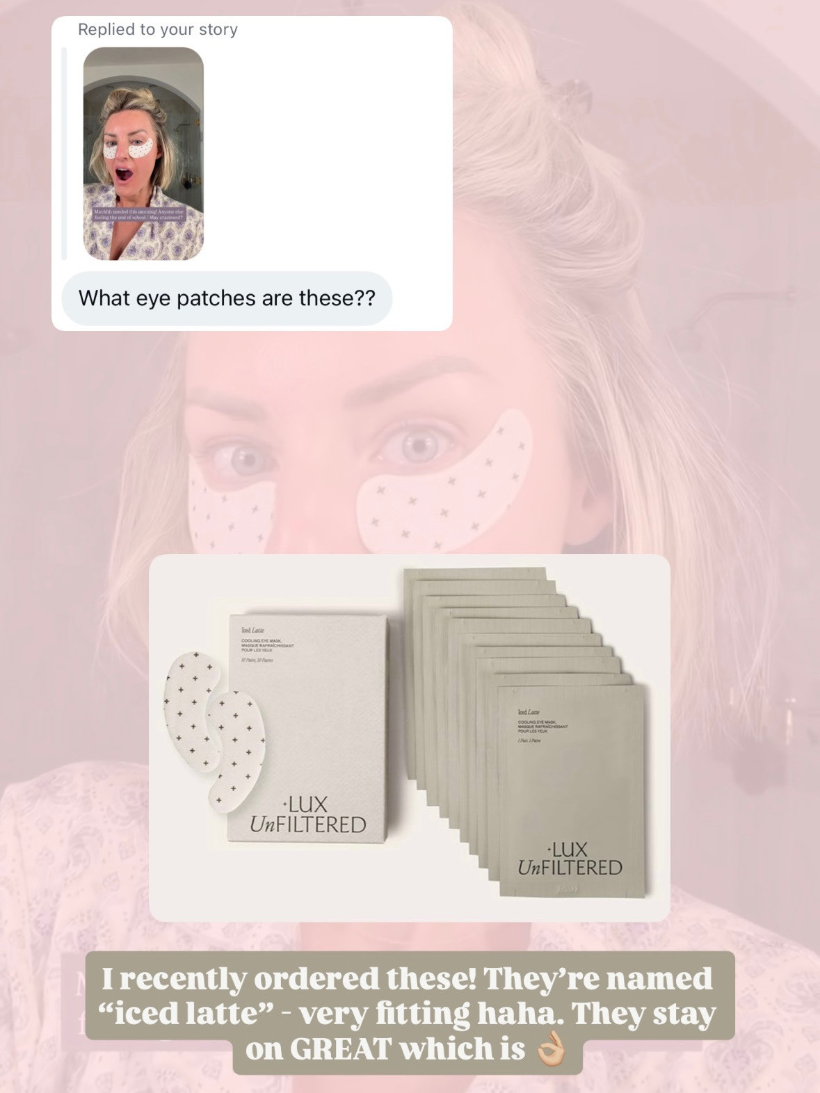 I just got these in & tried them last week for the first time! They're called "iced latte" - which is very me haha! They also stay on your face very well!

Loverly Grey, skincare, eye patches, skincare routine, depuff 

 #LTKBeauty