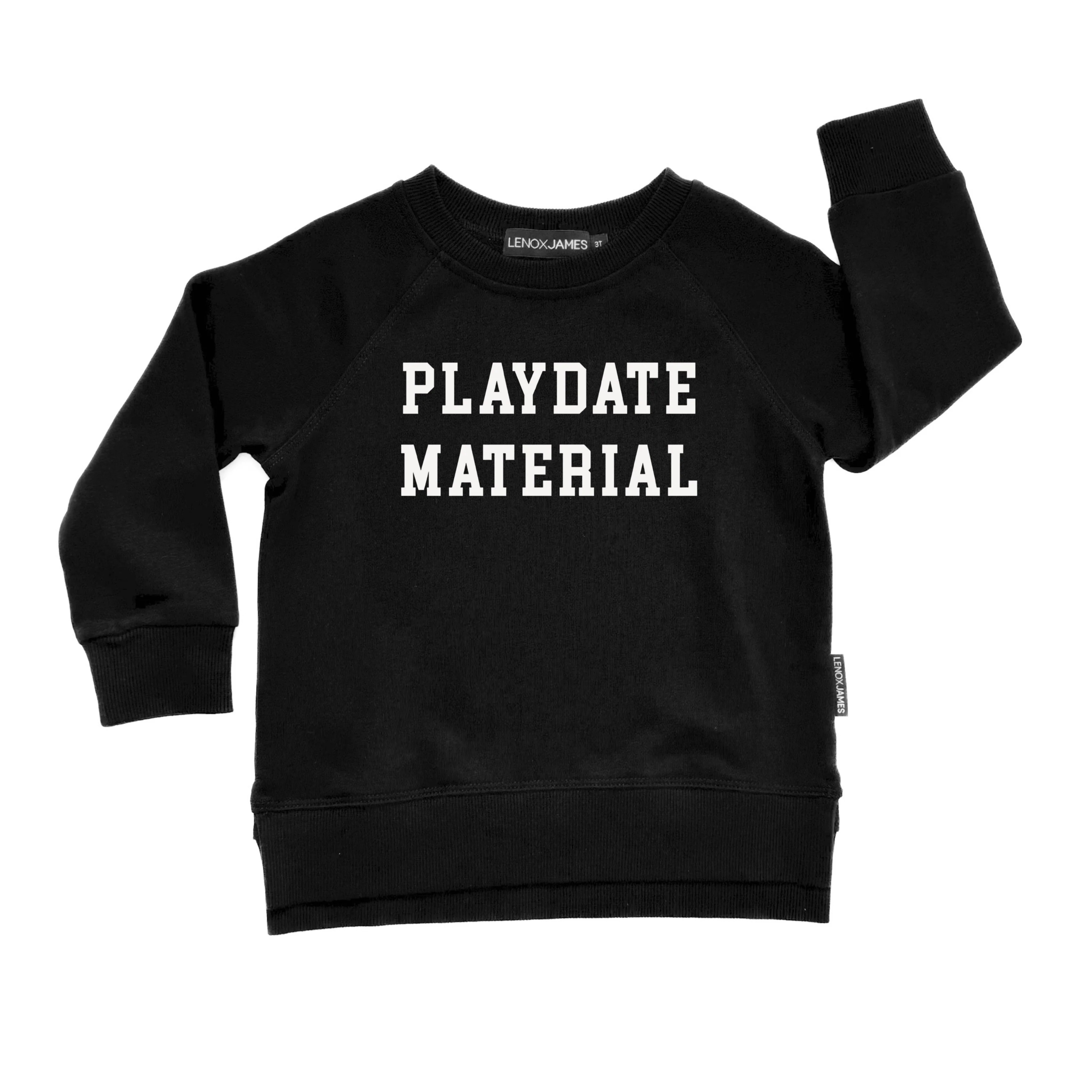 PLAYDATE MATERIAL SWEATSHIRT - BLACK | LENOX JAMES