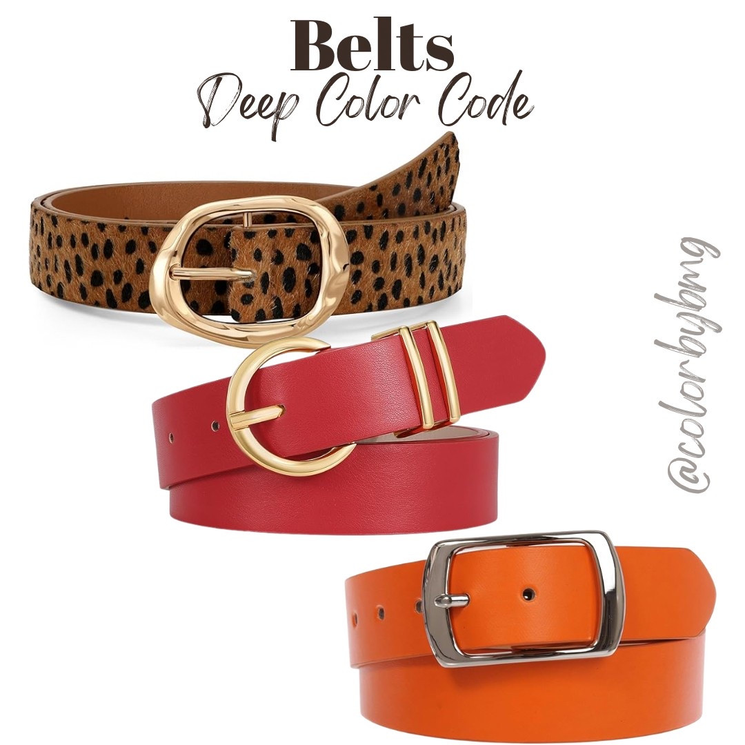 Deep Color Code Belts
Colors:
1. Leopard
2. A-red-gold Buckle
3. Orange

Deep Autumn
Deep Winter


#LTKFindsUnder50 #LTKStyleTip