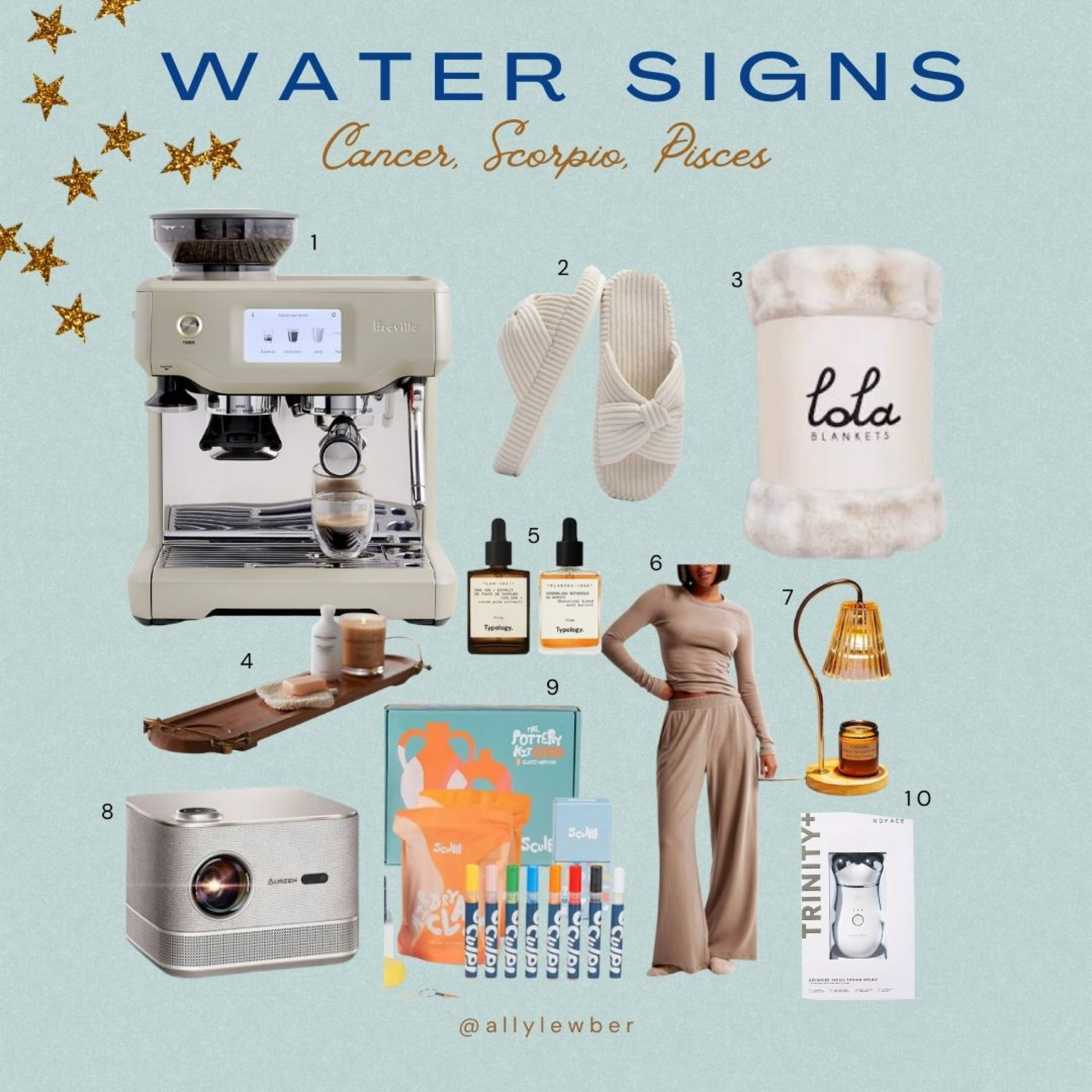 1. Breville coffee machine 
2. Slippers
3. Lola blanket
4. Bathtub tray
5. Typology face tanning serum
6. Abercrombie lounge set
7. Candle lamp 
8. Movie projector 
9. Pottery Kit
10. Nuface Toning device 