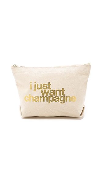 I Just Want Champagne Pouch | Shopbop