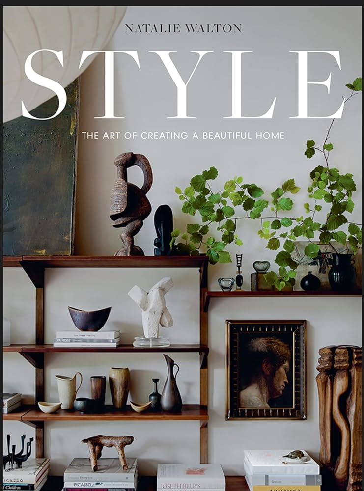 Style: The Art of Creating a Beautiful Home | Amazon (US)