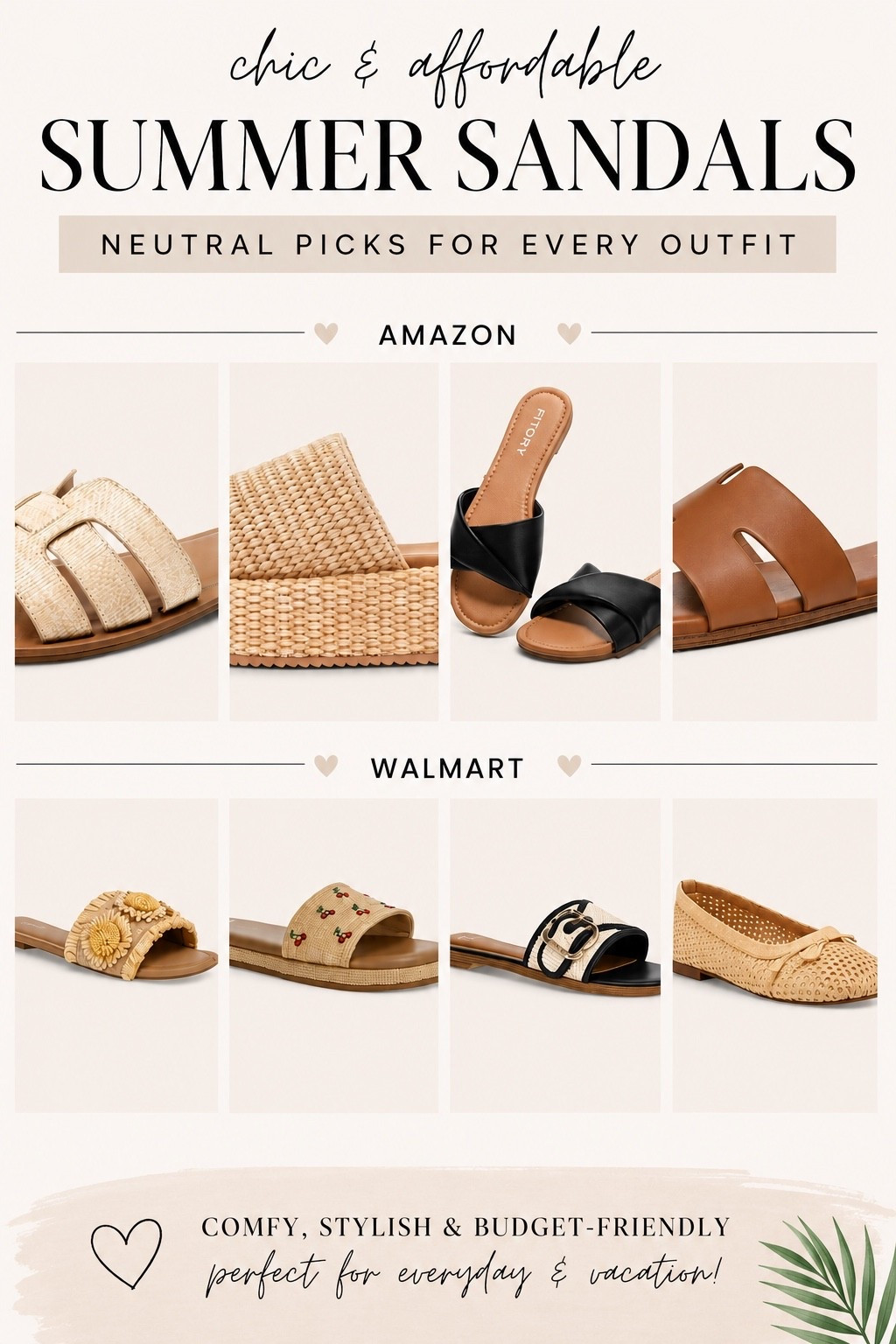 Neutral Summer Sandals Edit | Chic Everyday & Vacation Shoes
The perfect neutral summer sandals collection 🤍 Featuring chic flat sandals, woven slides, raffia textures, minimalist everyday shoes, and effortless vacation style essentials. These versatile summer shoe finds pair perfectly with linen outfits, coastal outfits, casual chic looks, capsule wardrobes, beach vacations, and elevated everyday fashion. Save this collection for your next summer outfit inspo, resort wear look, or trendy neutral aesthetic ✨

#SummerStyle #NeutralFashion #SummerSandals #VacationOutfits #CapsuleWardrobe #CoastalGrandma #MinimalStyle #LTKStyle #BeachVacation #ChicOutfits #EverydayStyle #FashionFinds

#LTKootd #LTKdayinmylife #LTKSeasonal