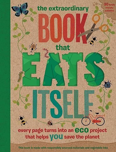 The Extraordinary Book That Eats Itself: Every Page Turns Into An Eco Project That Helps You Save... | Amazon (US)