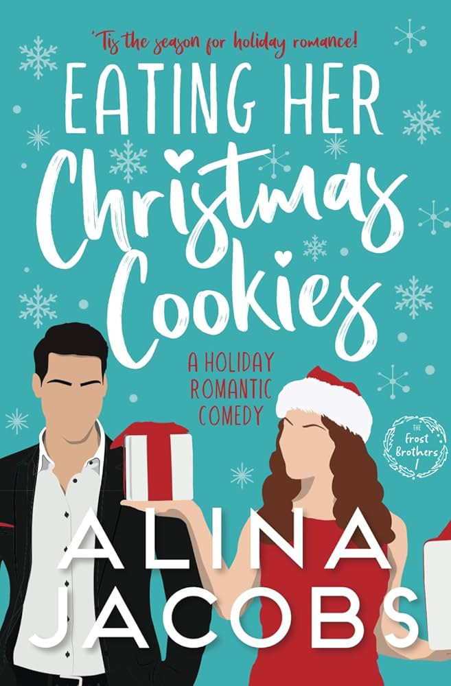 Eating Her Christmas Cookies: A Holiday Romantic Comedy (Frost Brothers) | Amazon (US)