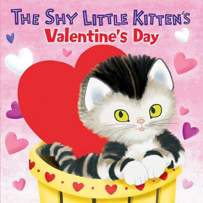 The Shy Little Kitten's Valentine's Day - by  Andrea Posner-Sanchez (Board Book) | Target