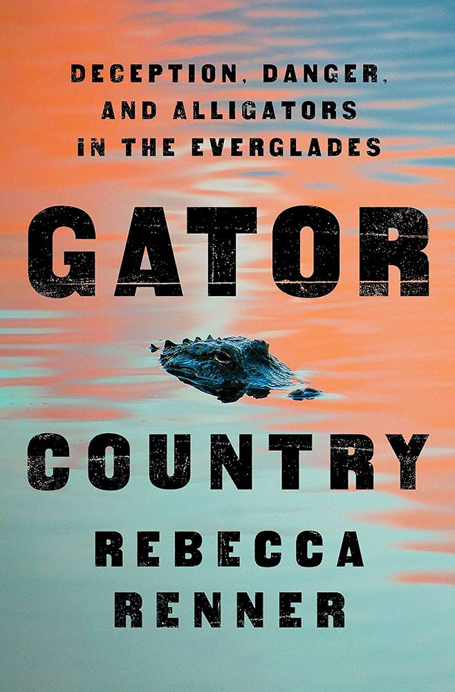 Gator Country: Deception, Danger, and Alligators in the Everglades | Amazon (US)