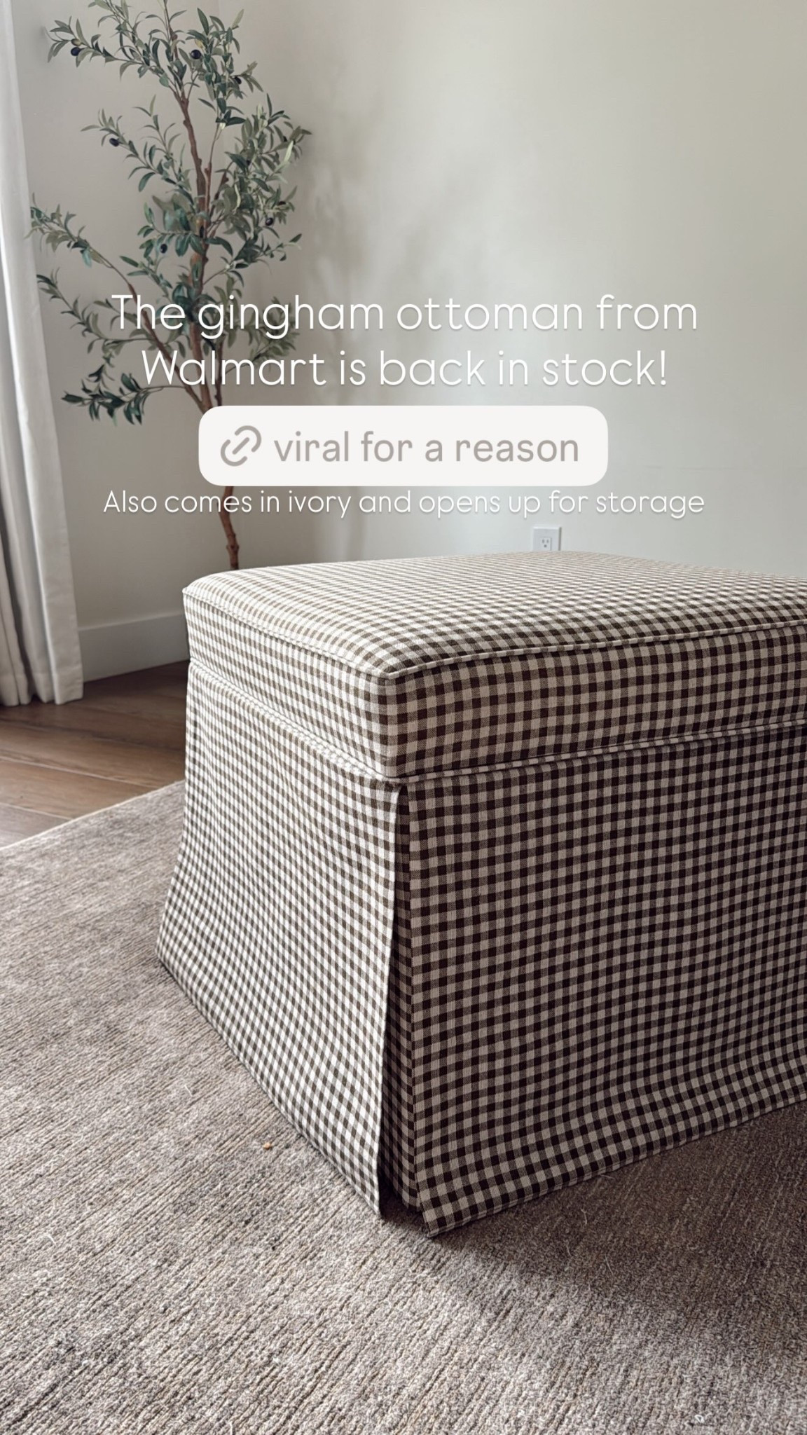 The gingham ottoman from Walmart is back in stock! Also comes in ivory and opens up for storage