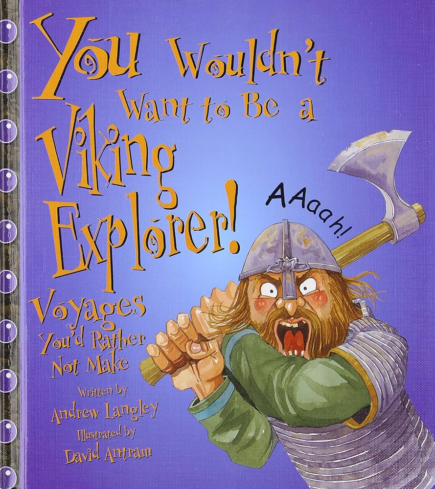 You Wouldn't Want to Be a Viking Explorer!: Voyages You'd Rather Not Make | Amazon (US)