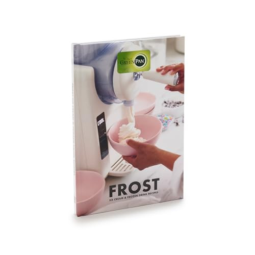 GreenPan Frost Ice Cream & Frozen Drink Recipe Book, 65+ Recipes, Quick Easy Tips, Slushies, Soft Serve, Sorbet, Margaritas, Milkshakes, Frozen Yogurt, Hardcover | Amazon (US)