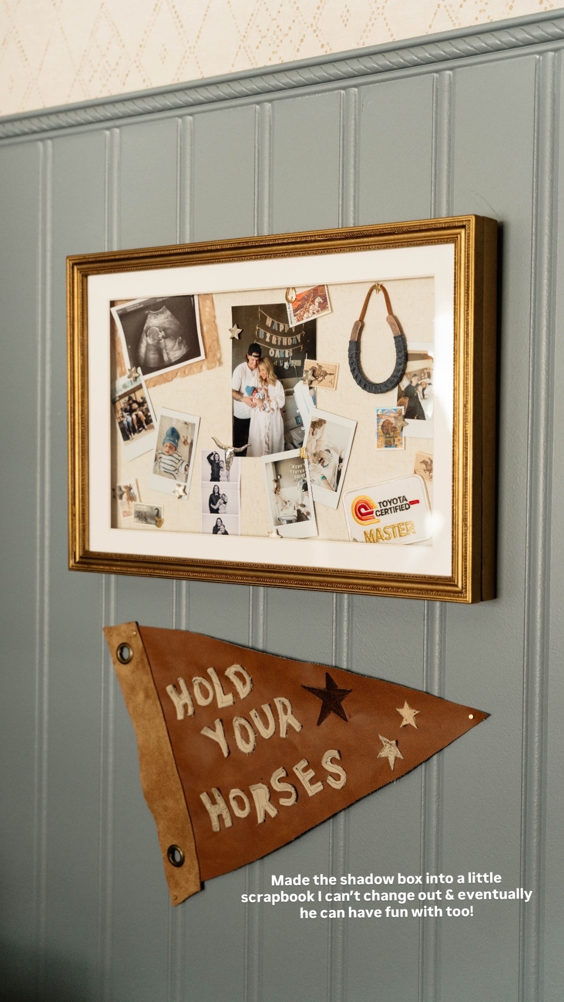 Made the shadow box into a little scrapbook I can’t change out & eventually he can have fun with too!