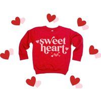 Sweetheart Valentine Sweatshirt, Toddler Tee, Day Girls Kid's Shirt, Baby Valentines Shirt | Etsy (US)