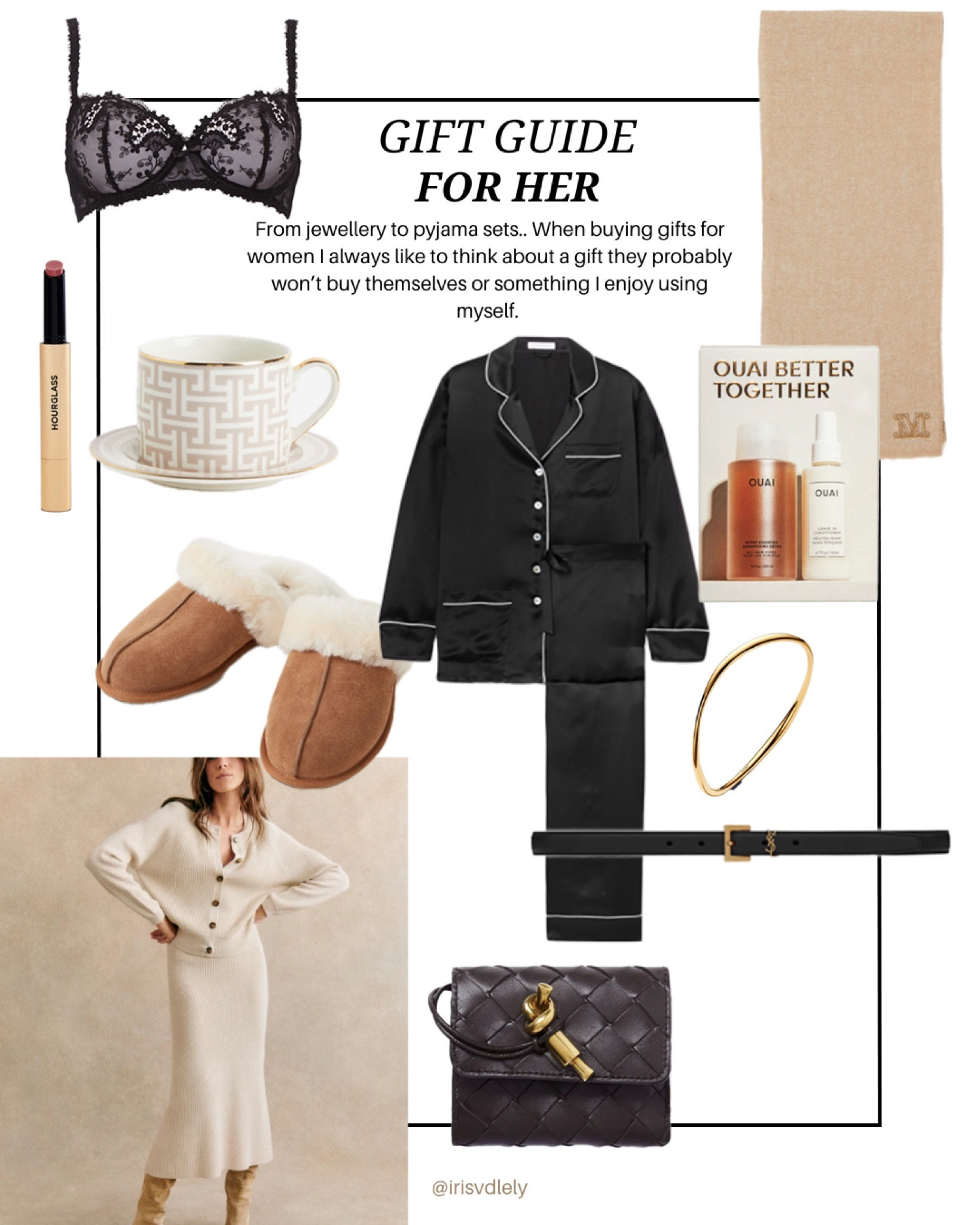 Gift guide - for her 

Gifts that are always good to give. 

Silk pyjama’s, nightwear, ysl belt, black belt, pandora bracelet, gold bracelet, bottega veneta wallet, brown wallet, leather wallet, knit set, ouai haircare, coffee cup, hourglass makeup, lipstick, black bracelet, lingerie, brown scarf, cashmere scarff

#LTKHoliday #LTKeurope #LTKGiftGuide