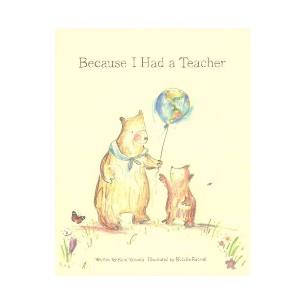 Because I Had a Teacher - by Kobi Yamada (Hardcover) | Target