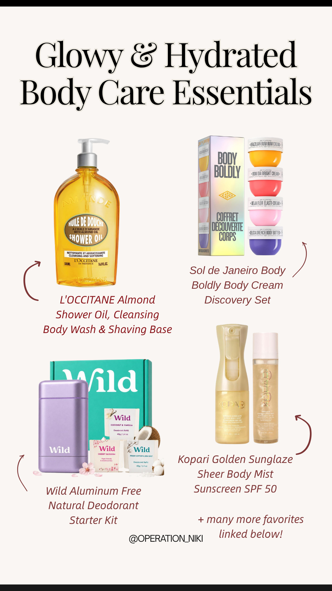 Keeping your skin soft, hydrated, and glowing all day long is the ultimate daily self-care ritual! ✨🧴

This lineup features favorite body care staples: L'OCCITANE Almond Shower Oil, Sol de Janeiro Body Boldly Body Cream Discovery Set, Wild Aluminum Free Natural Deodorant Starter Kit, and Kopari Golden Sunglaze Sheer Body Mist Sunscreen SPF 50.

Shop all these glowy body care essentials linked below! 🛒

Follow for more @OPERATION_NIKI on IG, TikTok, & Facebook

#BodyCare #AmazonFinds #HydratedSkin #OperationNiki #GlowySkin #SelfCareEssentials #ShowerRoutine #BodyCareRoutine #ShoppingHaul 

 #LTKselfcare #LTKHome #LTKBeauty