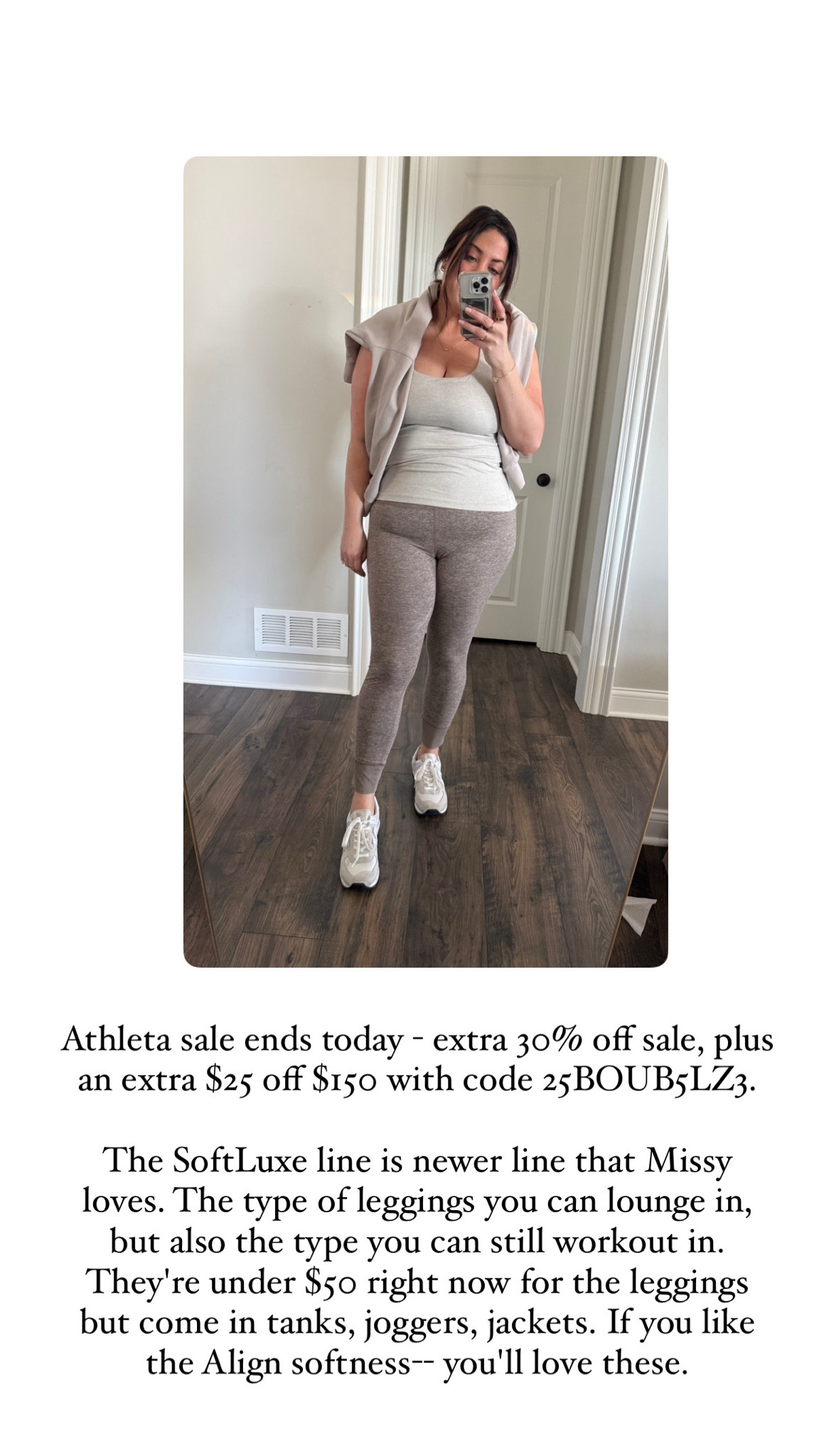 Athleta sale ends today - extra 30% off sale, plus an extra $25 off $150 with code 25BOUB5LZ3. 

The SoftLuxe line is newer line that Missy loves. The type of leggings you can lounge in, but also the type you can still workout in. They're under $50 right now for the leggings but come in tanks, joggers, jackets. If you like the Align softness-- you'll love these. True to size for Missy  