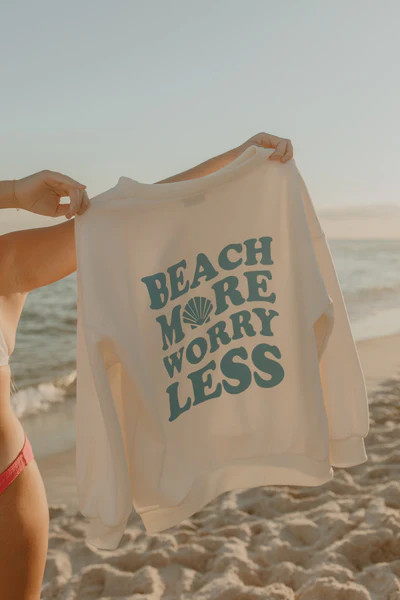 Beach More Worry Less Women's Graphic Sweatshirt | Katydid.com
